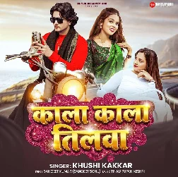Kala Kala Tilwa (Khushi Kakkar)